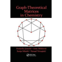 Graph-Theoretical Matrices in Chemistry