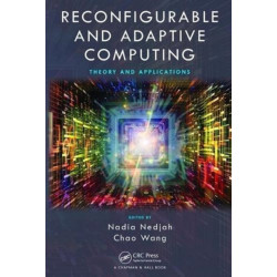 Reconfigurable and Adaptive Computing: Theory and Applications