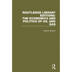 Routledge Library Editions: The Economics and Politics of Oil