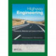 Highway Engineering: Pavements, Materials and Control of Quality