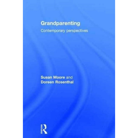 Grandparenting: Contemporary Perspectives