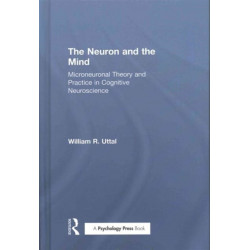 The Neuron and the Mind: Microneuronal Theory and Practice in Cognitive Neuroscience