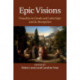 Epic Visions: Visuality in Greek and Latin Epic and its Reception