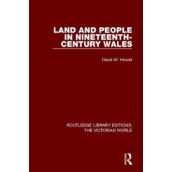 Land and People in Nineteenth-Century Wales