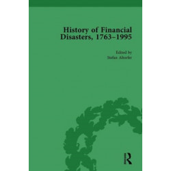 The History of Financial Disasters, 1763-1995 Vol 1