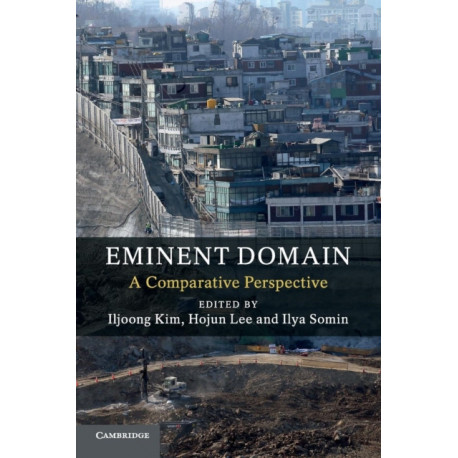 Eminent Domain: A Comparative Perspective