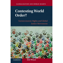 Contesting World Order?: Socioeconomic Rights and Global Justice Movements