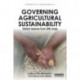 Governing Agricultural Sustainability: Global lessons from GM crops