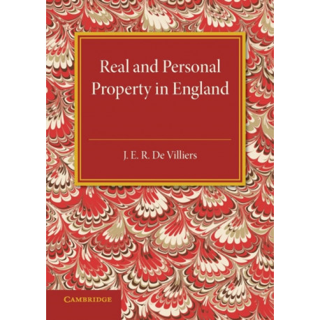 The History of the Legislation Concerning Real and Personal Property in England: During the Reign of Queen Victoria