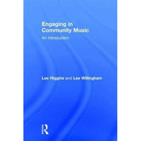 Engaging in Community Music: An Introduction