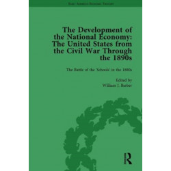 The Development of the National Economy Vol 2: The United States from the Civil War Through the 1890s