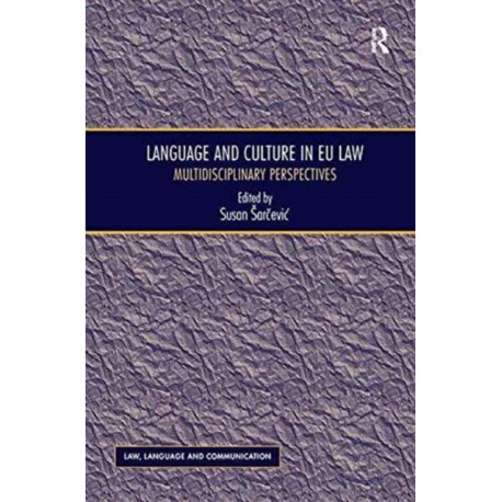 Language and Culture in EU Law: Multidisciplinary Perspectives