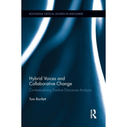 Hybrid Voices and Collaborative Change: Contextualising Positive Discourse Analysis