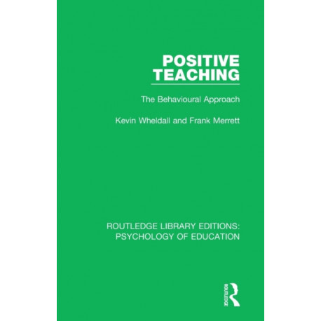Positive Teaching: The Behavioural Approach