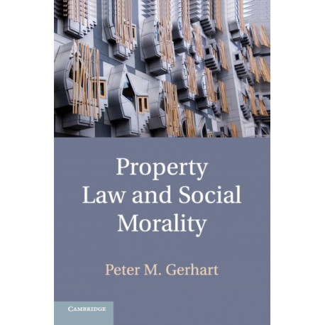 Property Law and Social Morality