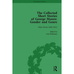 The Collected Short Stories of George Moore Vol 2: Gender and Genre