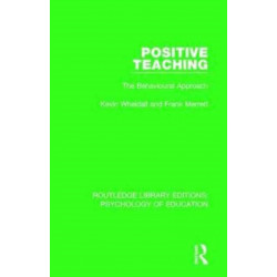 Positive Teaching: The Behavioural Approach