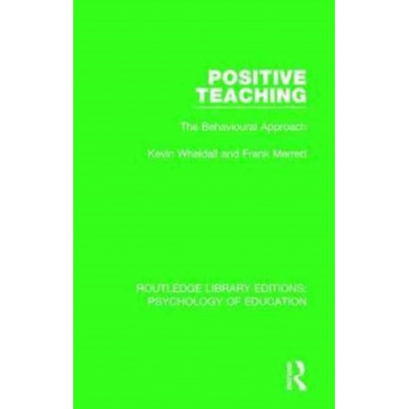 Positive Teaching: The Behavioural Approach