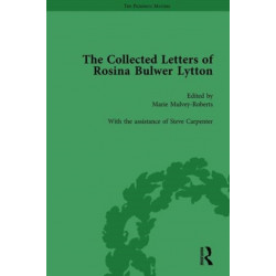 The Collected Letters of Rosina Bulwer Lytton Vol 3