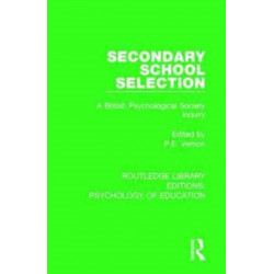 Secondary School Selection: A British Psychological Society Inquiry