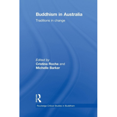 Buddhism in Australia: Traditions in Change