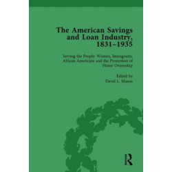 The American Savings and Loan Industry, 1831-1935 Vol 4