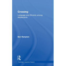 Crossing: Language and Ethnicity among Adolescents
