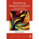 Reclaiming Powerful Literacies: New Horizons for Critical Discourse Analysis