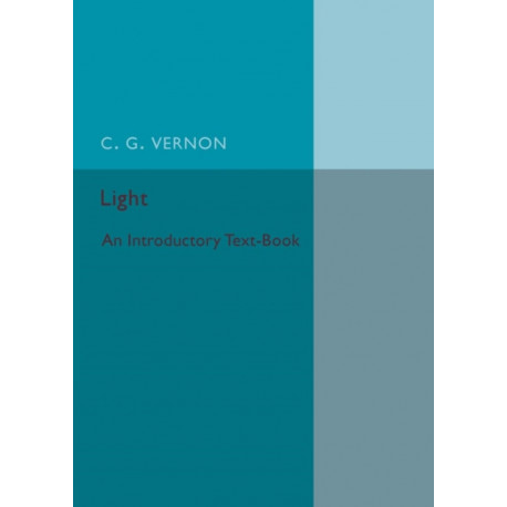Light: An Introductory Text-Book
