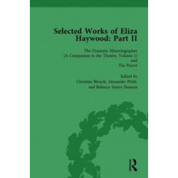 Selected Works of Eliza Haywood, Part II Vol 1