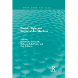 Pueblo Style and Regional Architecture (Routledge Revivals)