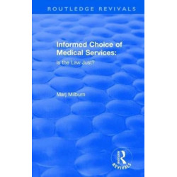 Informed Choice of Medical Services: Is the Law Just?: Is the Law Just?