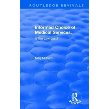 Informed Choice of Medical Services: Is the Law Just?: Is the Law Just?