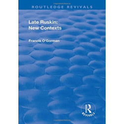 Late Ruskin: New Contexts: New Contexts