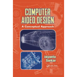 Computer Aided Design: A Conceptual Approach