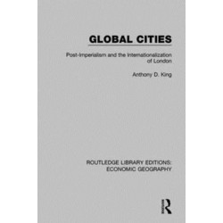 Global Cities: Post-Imperialism and the Internationalization of London