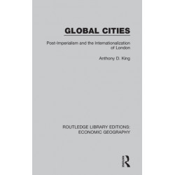 Global Cities: Post-Imperialism and the Internationalization of London