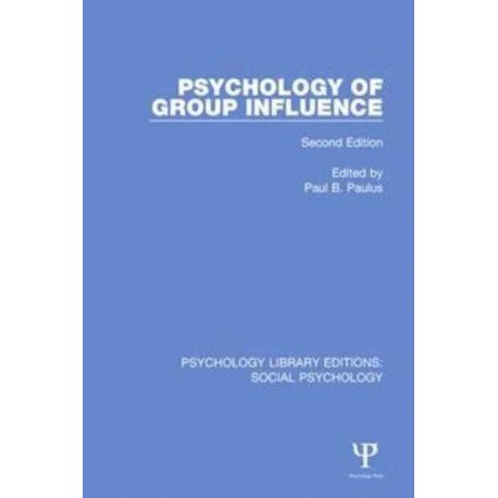 Psychology of Group Influence: Second Edition