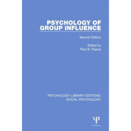 Psychology of Group Influence: Second Edition