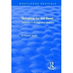 Speaking for the Dead: Cadavers in Biology and Medicine