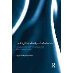 The Fugitive Identity of Mediation: Negotiations, Shift Changes and Allusionary Action
