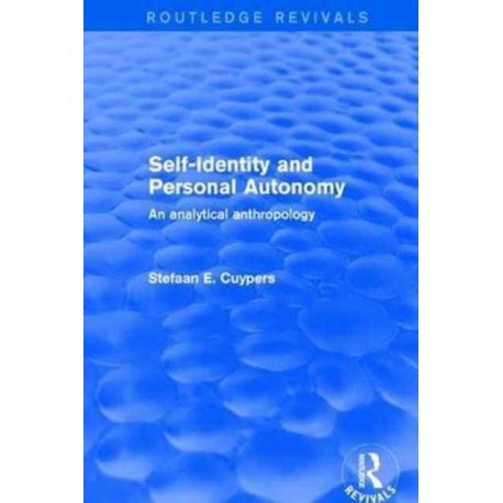 Self-Identity and Personal Autonomy: An Analytical Anthropology