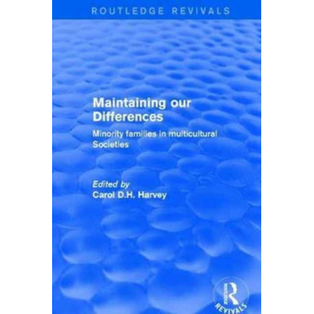 Maintaining our Differences: Minority Families in Multicultural Societies