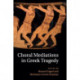 Choral Mediations in Greek Tragedy