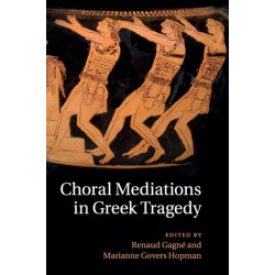 Choral Mediations in Greek Tragedy