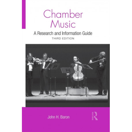 Chamber Music: A Research and Information Guide