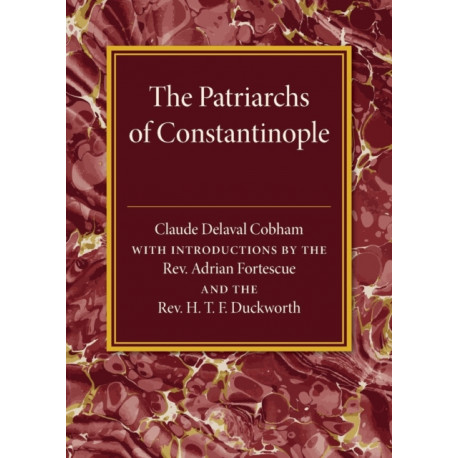 The Patriarchs of Constantinople