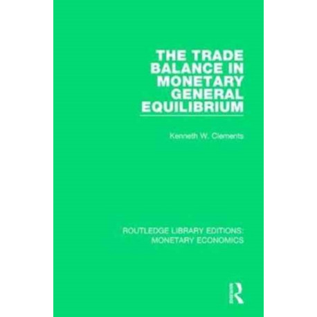 The Trade Balance in Monetary General Equilibrium