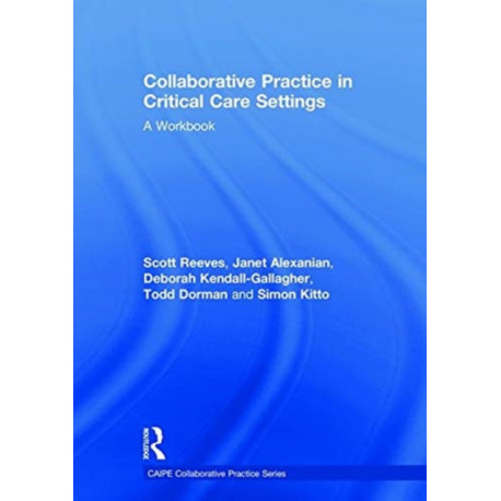 Collaborative Practice in Critical Care Settings: A Workbook