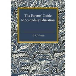 The Parents' Guide to Secondary Education